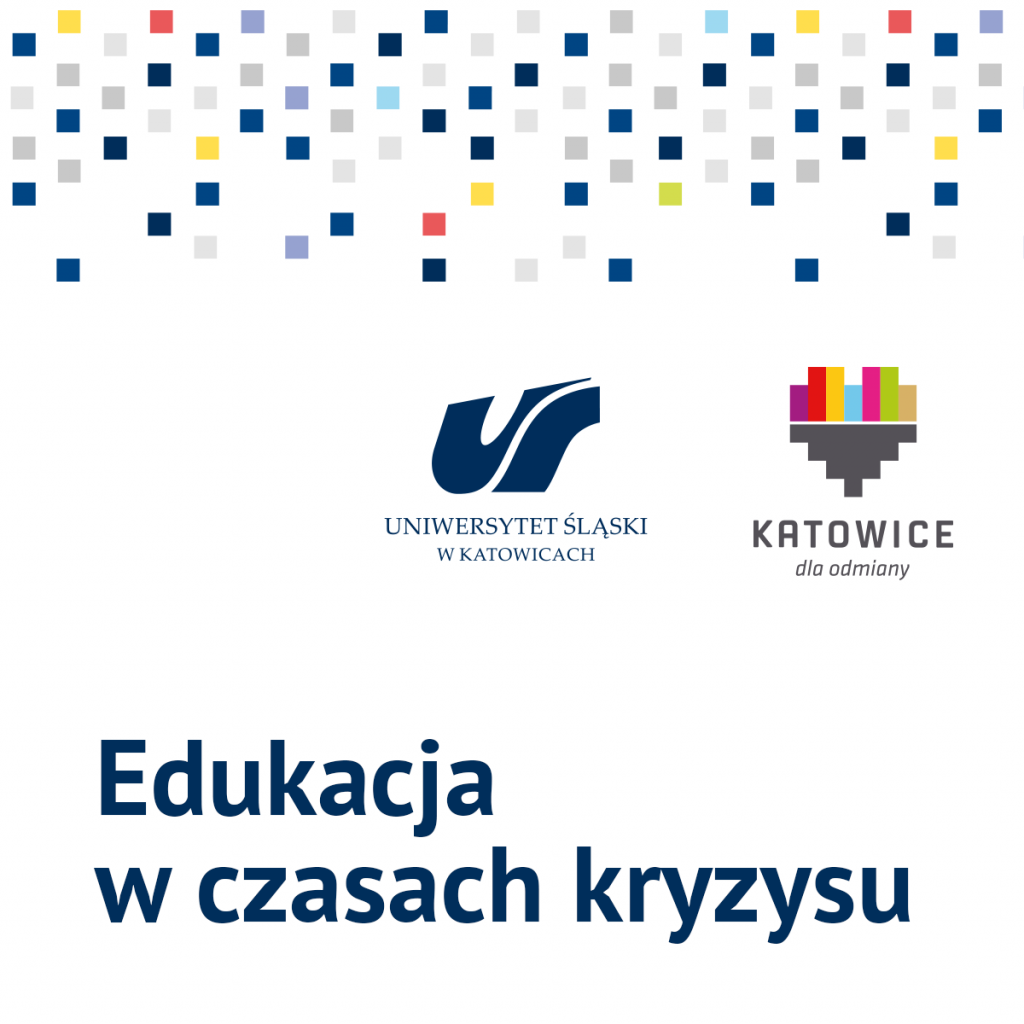grafika promująca debatę - napis "Edukacja w czasach kryzysu", logo UŚ oraz logo Katowice dla odmiany