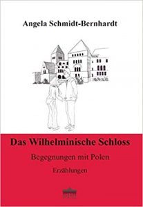 Okładka książki pt. „Das wilhelminische Schloss – Begegnungen in Polen”