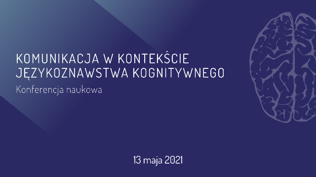 Komunikacja w kontekście językoznawstwa kognitywnego – konferencja online