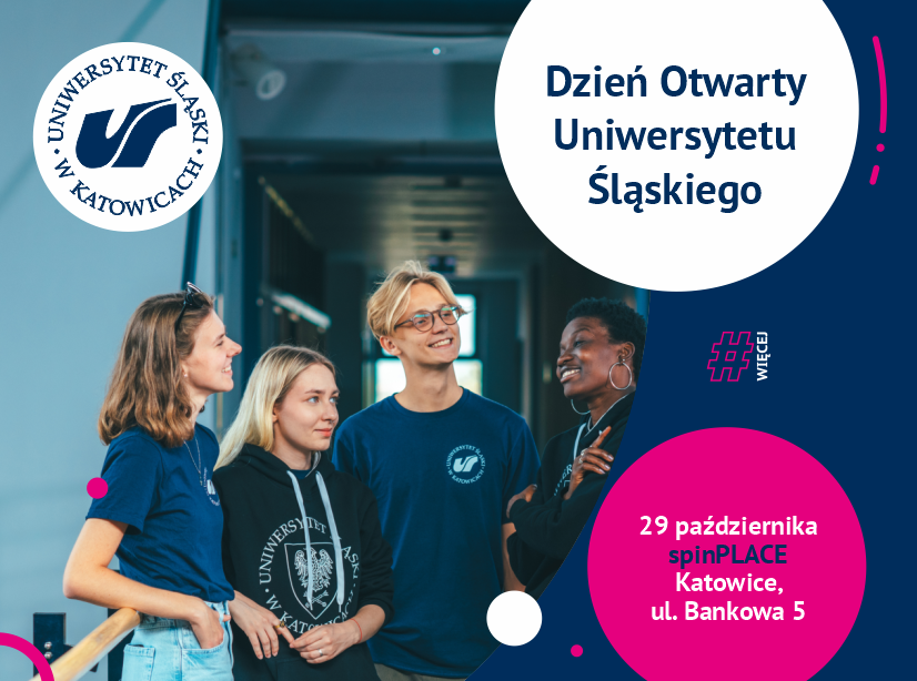 Dzień Otwarty Uniwersytetu Śląskiego, w tle 4 studentów w koszulkach i bluzach z logo UŚ