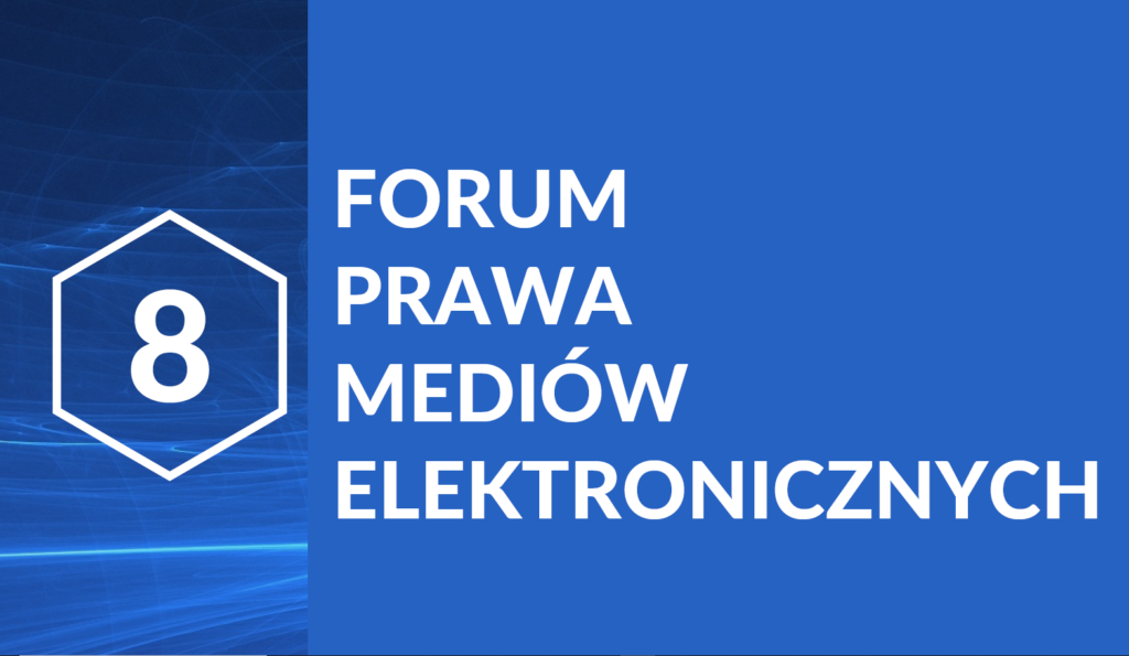 8. Forum Prawa Mediów Elektronicznych