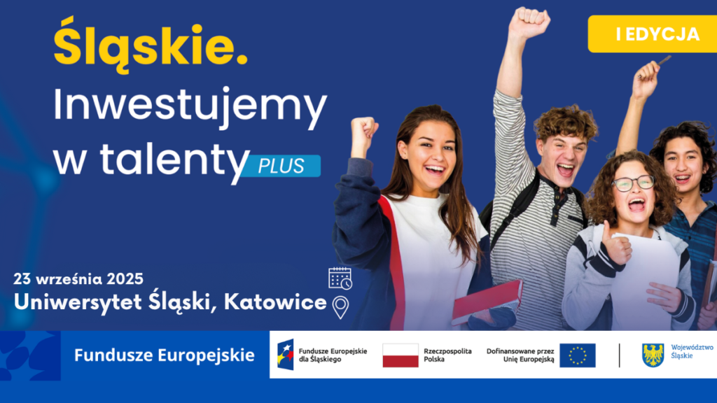 Zaproszenie na Konferencję STEM w ramach Projektu „Śląskie. Inwestujemy w Talenty Plus”