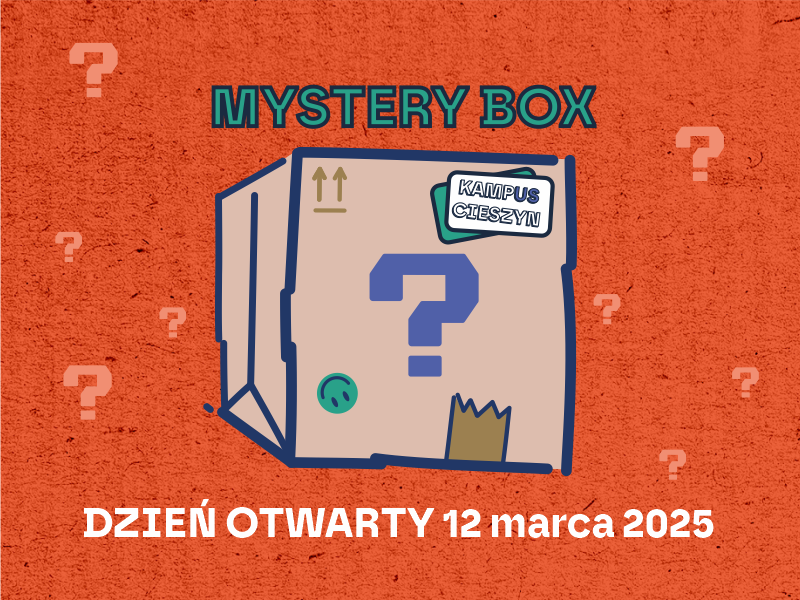 Mystery Box. Dzień otwarty Wydziału Sztuki i Nauk o Edukacji UŚ